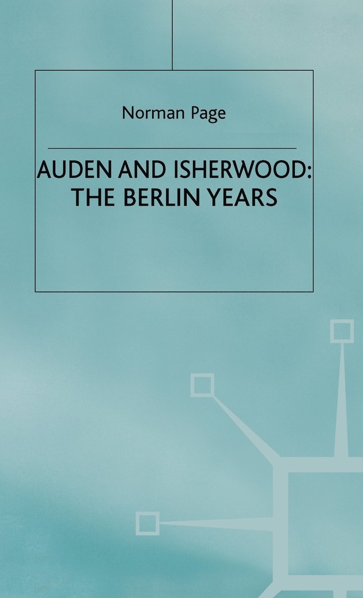 Norman Page, Norman (Emeritus Professor of Mode Page, Page N. - Auden and Isherwood, Inbunden