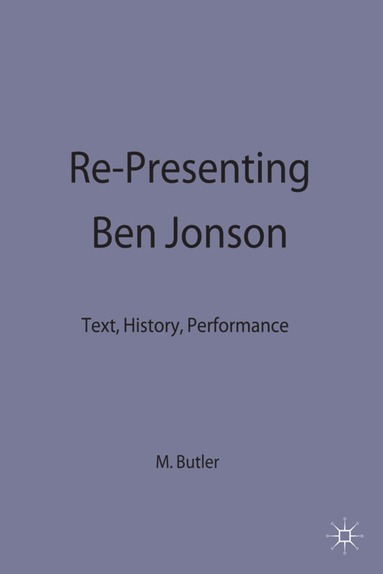 bokomslag Re-Presenting Ben Jonson