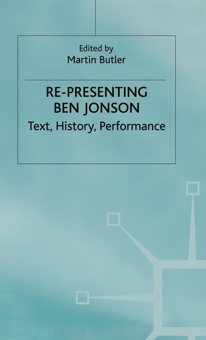 Re-Presenting Ben Jonson 1