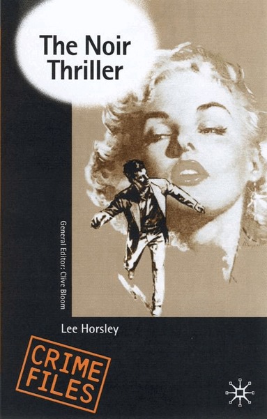 Lee Horsley - Noir Thriller, Inbunden