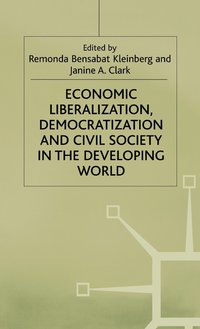 bokomslag Economic Liberalization, Democratization and Civil Society in the Developing World
