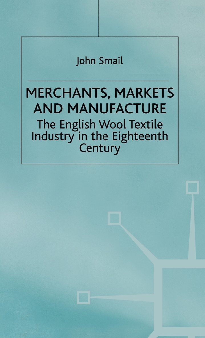 Merchants, Markets and Manufacture 1