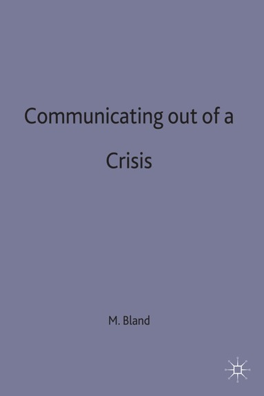 bokomslag Communicating out of a Crisis