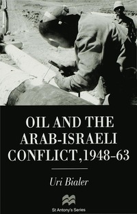 bokomslag Oil and the Arab-Israeli Conflict, 1948-1963