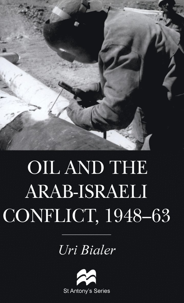 Oil and the Arab-Israeli Conflict, 1948-1963 1