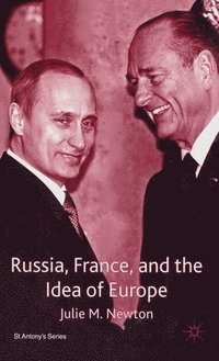 bokomslag Russia, France and the Idea of Europe