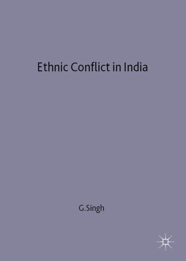 bokomslag Ethnic Conflict in India