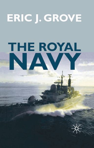 Eric Grove - Royal Navy Since 1815, Häftad