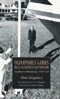 bokomslag Humphrey Gibbs, Beleaguered Governor