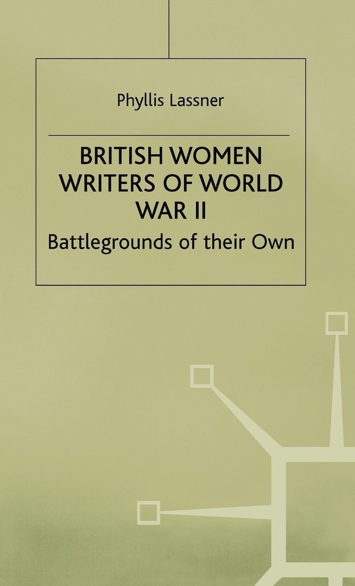 P. Lassner, Lassner - British Women Writers of World War II, Inbunden