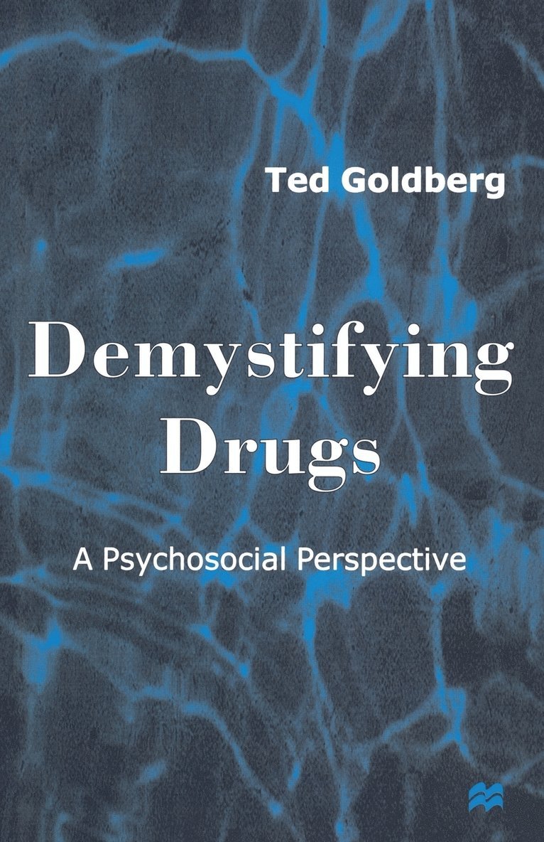 Ted Goldberg, Jo Campling - Demystifying Drugs, Häftad