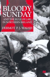 bokomslag Bloody Sunday and the Rule of Law in Northern Ireland