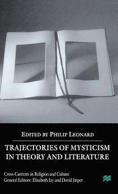 Trajectories of Mysticism in Theory and Literature 1