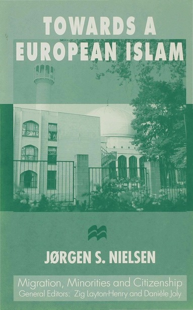 J. Nielsen - Towards a European Islam, Inbunden