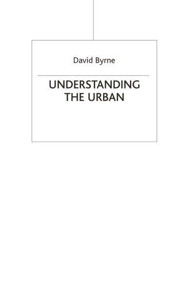 David Byrne - Understanding the Urban, Häftad
