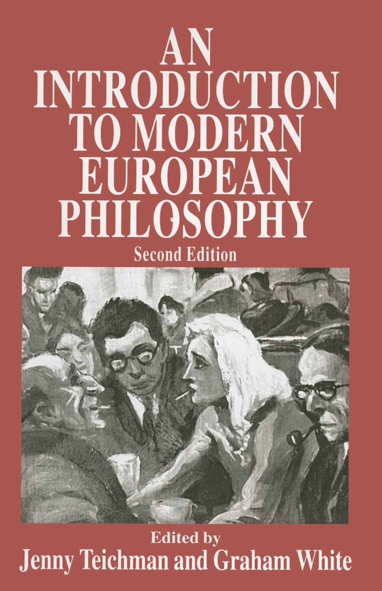 Jenny Teichman, Graham White - Introduction to Modern European Philosophy, Häftad