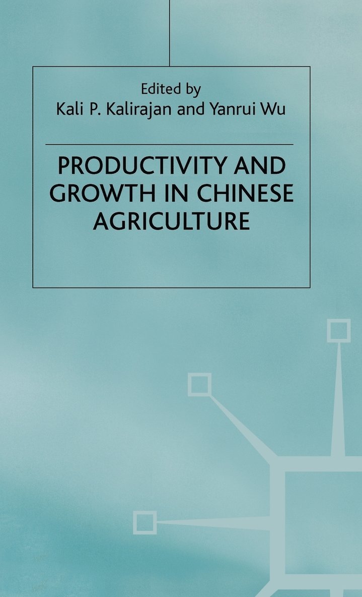 Productivity and Growth in Chinese Agriculture 1