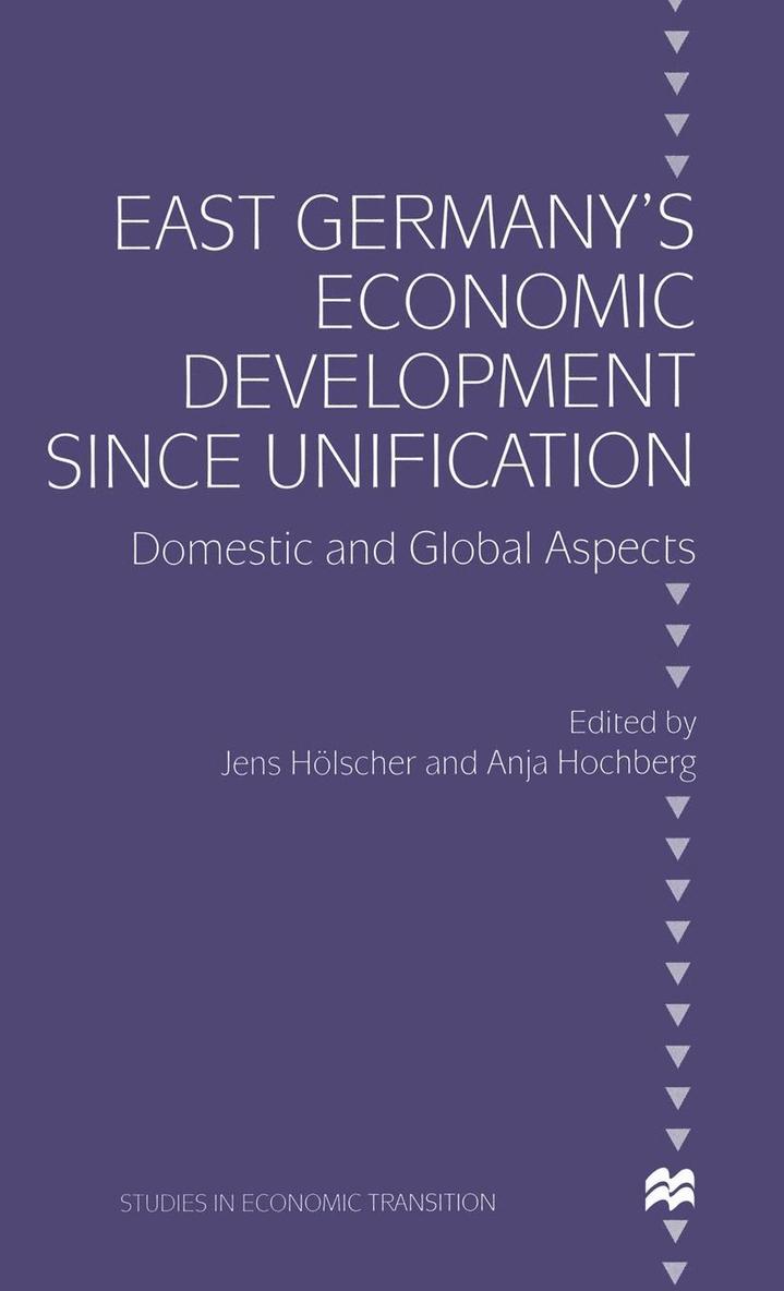 East Germanys Economic Development since Unification 1