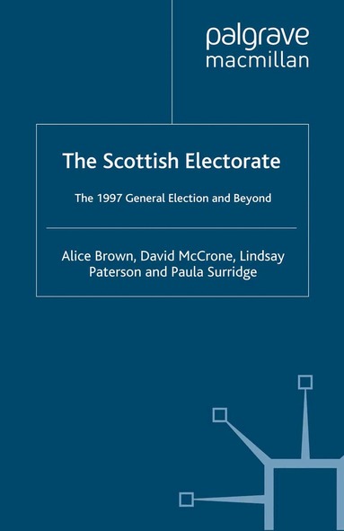 A. Brown, D. McCrone, L. Paterson, Paula Surridge - Scottish Electorate, Inbunden