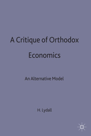 bokomslag Critique of Orthodox Economics