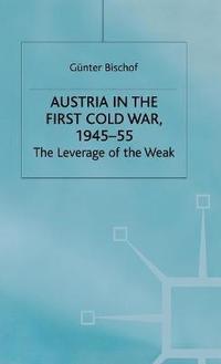 bokomslag Austria in the First Cold War, 1945-55