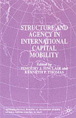 bokomslag Structure and Agency in International Capital Mobility