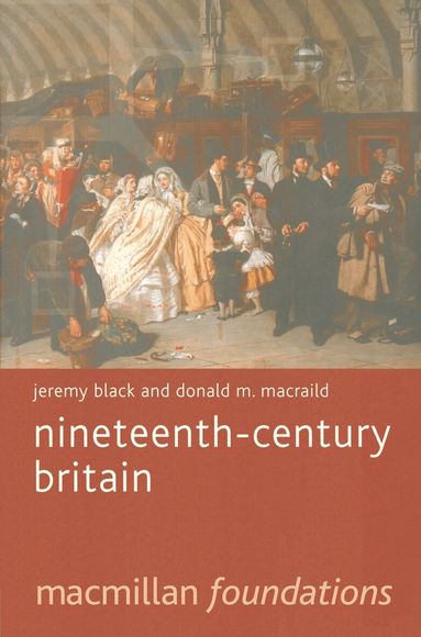 Jeremy Black, Donald MacRaild - Nineteenth-Century Britain, Häftad