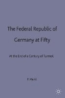 bokomslag The Federal Republic of Germany at Fifty