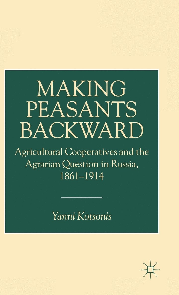 Making Peasants Backward 1