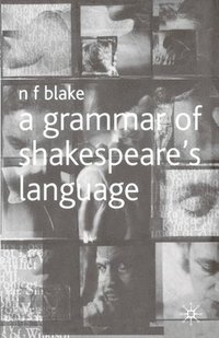 bokomslag A Grammar of Shakespeare's Language