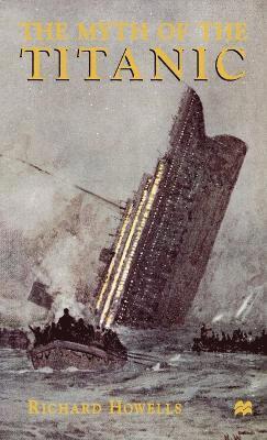 The Myth of the Titanic 1