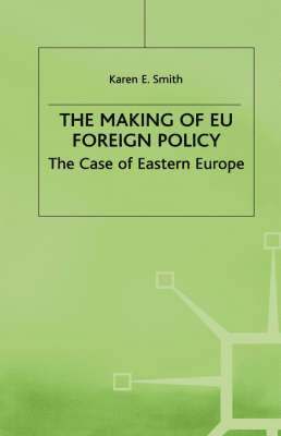 bokomslag The Making of EU Foreign Policy