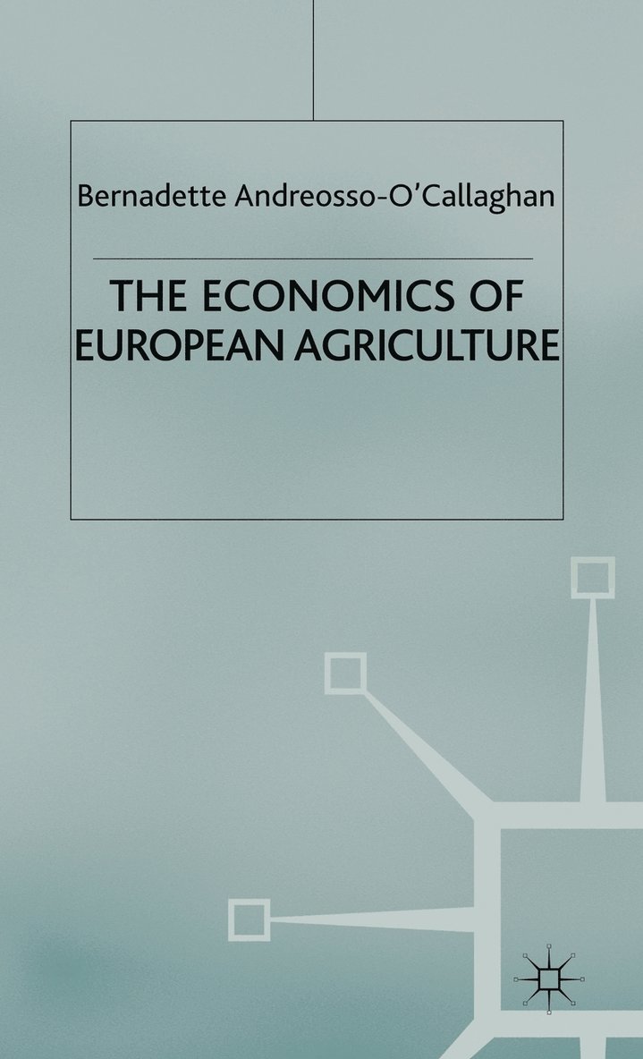 The Economics of European Agriculture 1