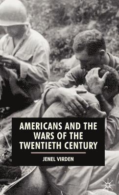bokomslag Americans and the Wars of the Twentieth Century