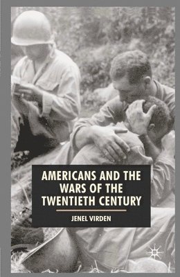 bokomslag Americans and the Wars of the Twentieth Century