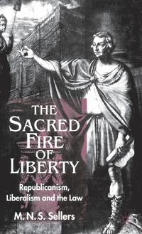 bokomslag The Sacred Fire of Liberty