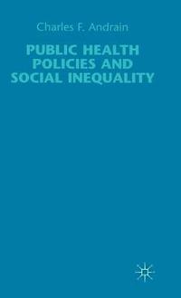 bokomslag Public Health Policies and Social Inequality