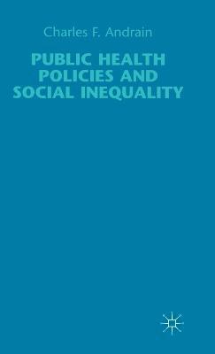 Public Health Policies and Social Inequality 1