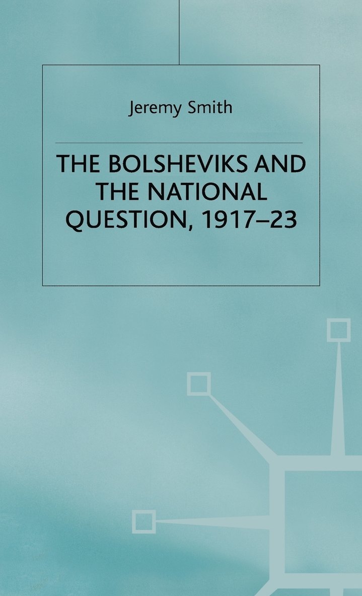 The Bolsheviks and the National Question, 191723 1