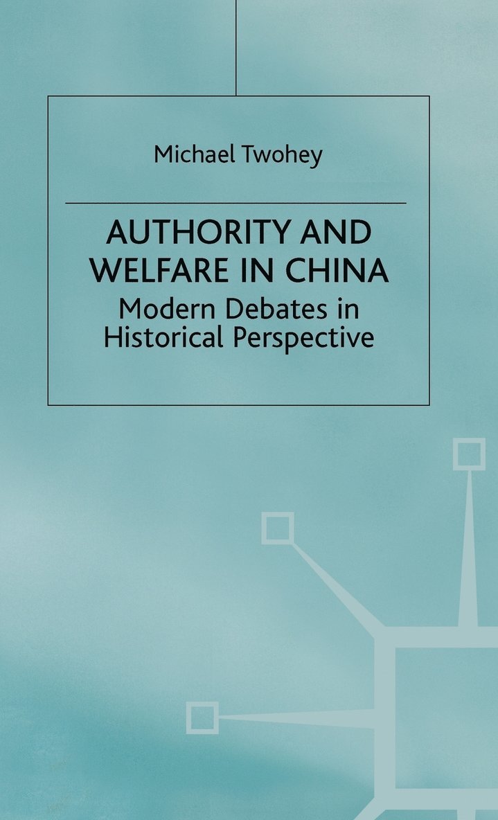 Authority and Welfare in China 1