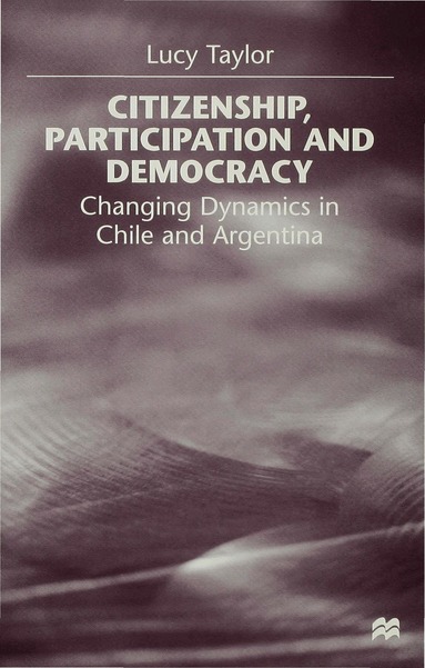 L. Taylor - Citizenship, Participation and Democracy, Inbunden
