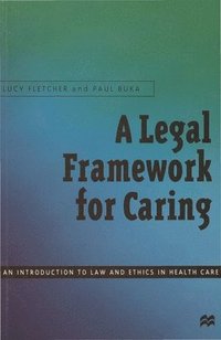 bokomslag A Legal Framework for Caring