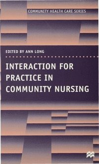 bokomslag Interaction for Practice in Community Nursing
