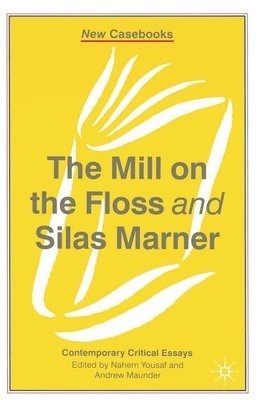 The Mill on the Floss and Silas Marner 1