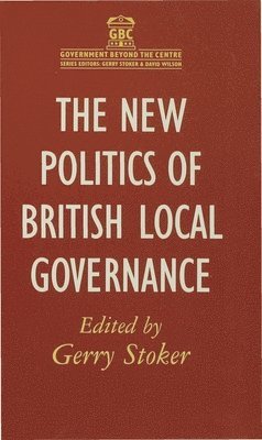bokomslag The New Politics of British Local Governance