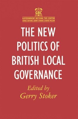 The New Politics of British Local Governance 1