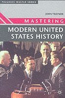 John Traynor - Mastering Modern United States History, Häftad