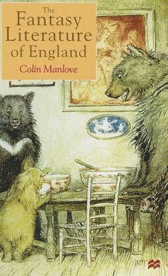 Colin Manlove - The Fantasy Literature of England, Inbunden