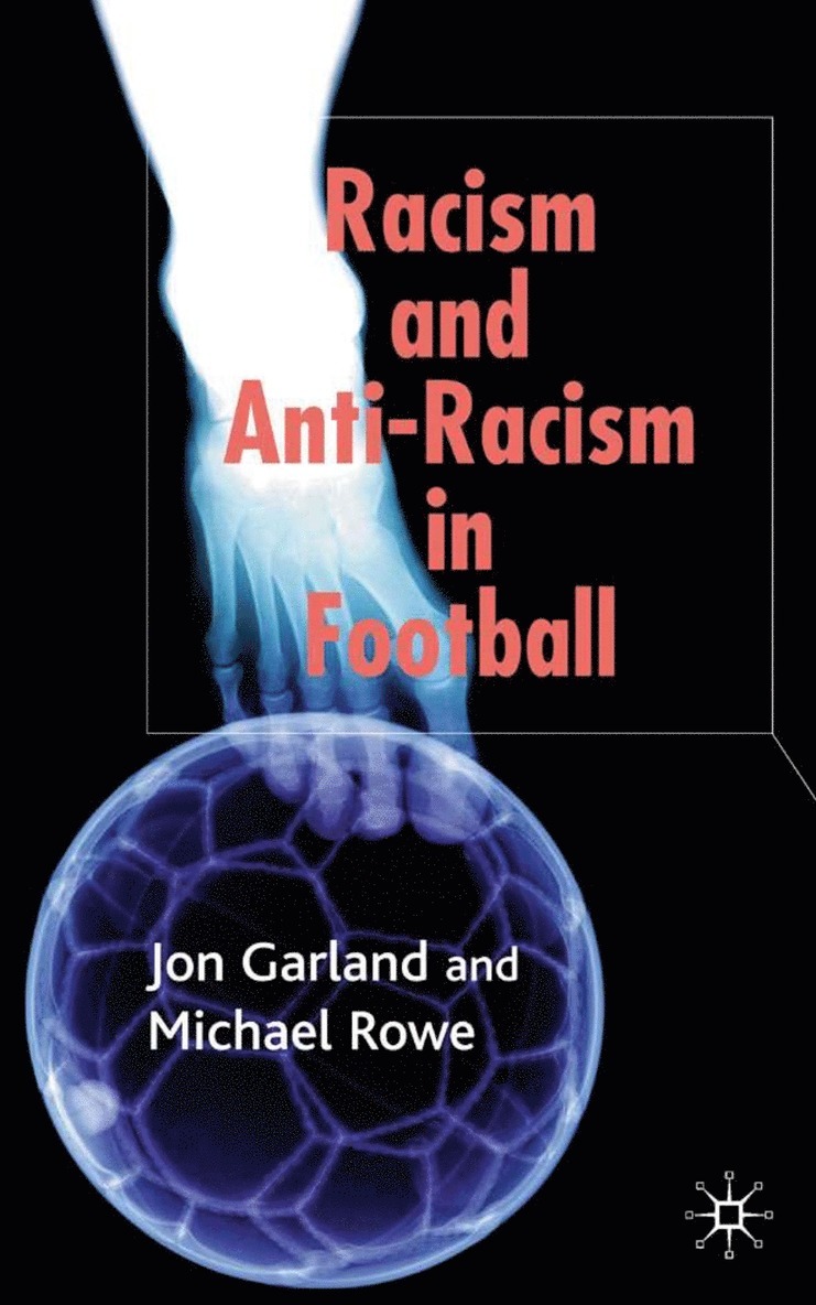 Racism and Anti-Racism in Football 1