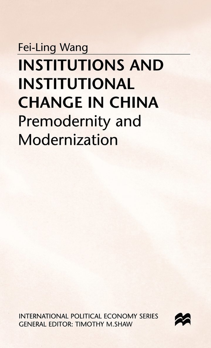 Institutions and Institutional Change in China 1